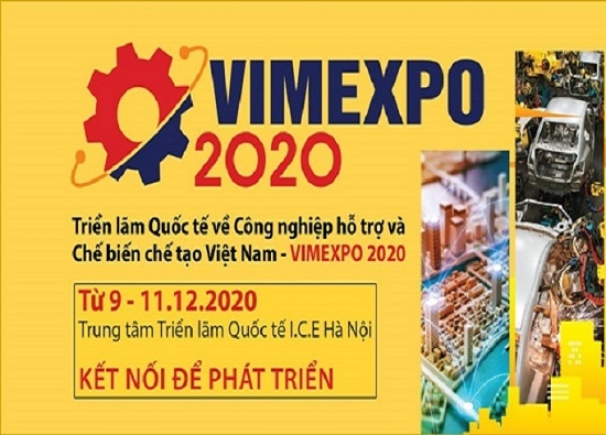 Triển lãm quốc tế về Công nghiệp hỗ trợ và Chế biến chế tạo Việt Nam – VIMEXPO 2020: Cơ hội gặp gỡ các đối tác tiềm năng