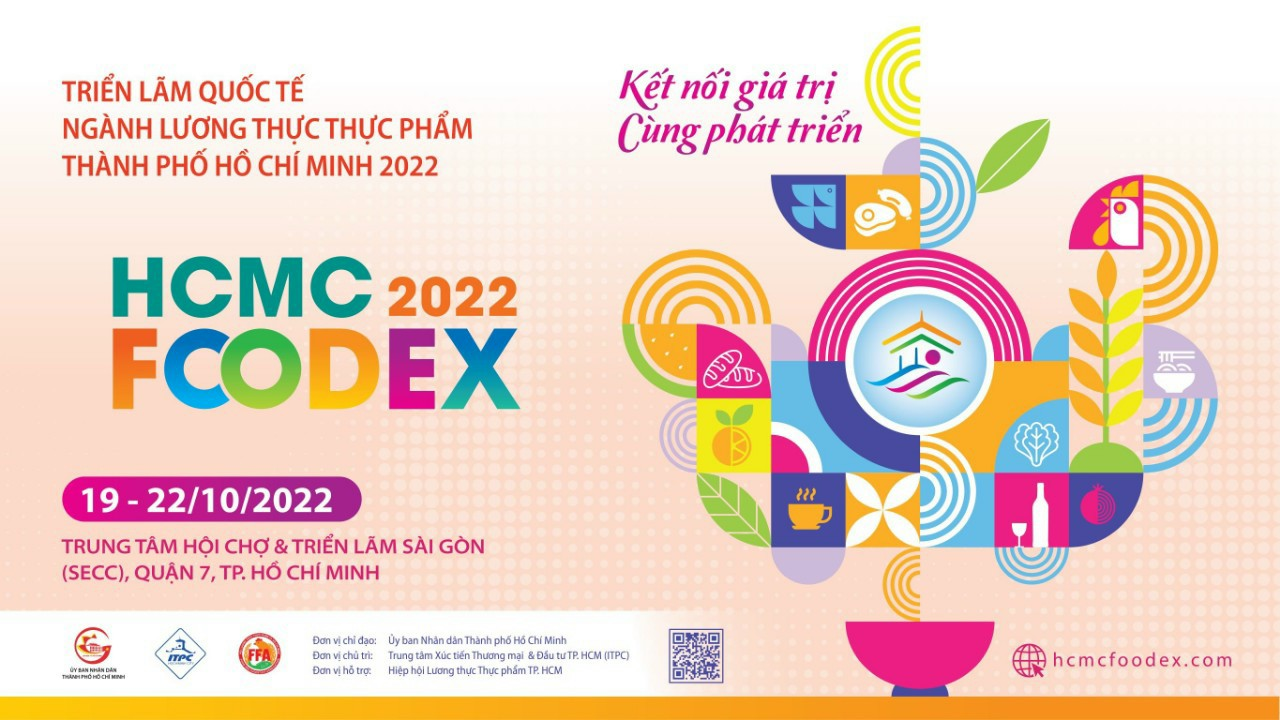 Triển lãm Quốc tế ngành Lương thực thực phẩm Thành phố Hồ Chí Minh 2022 (HCMC FOODEX 2022)