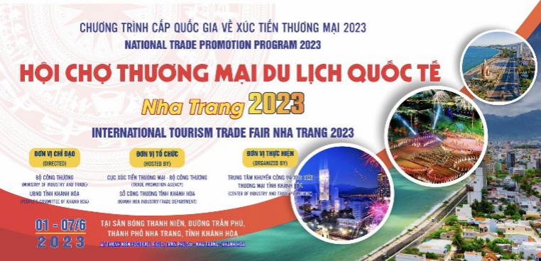 Mời tham gia các sự kiện thuộc Chương trình cấp quốc gia về Xúc tiến thương mại 2023 tại thành phố Nha Trang, tỉnh Khánh Hòa