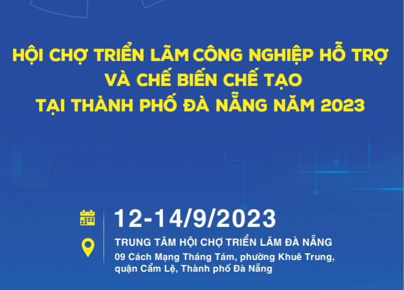 Thông tin về Hội chợ triển lãm công nghiệp hỗ trợ tại Thành phố Đà Nẵng