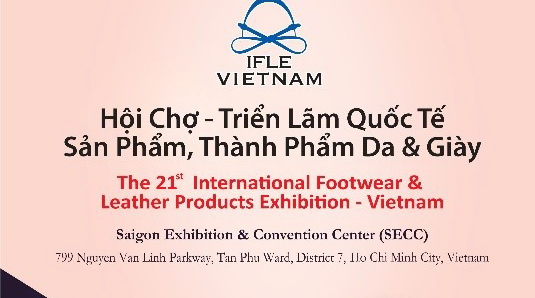 Mời tham gia Triển lãm Da Giầy Quốc tế lần thứ 21 - The 21th International Shoes & Leather Exhibition – Vietnam