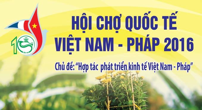 Mời tham gia Hội chợ Quốc tế Việt Nam – Pháp 2016