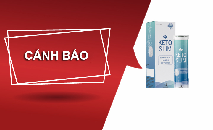 Cảnh báo về thông tin quảng cáo thực phẩm bảo vệ sức khỏe Keto Slim trên một số website