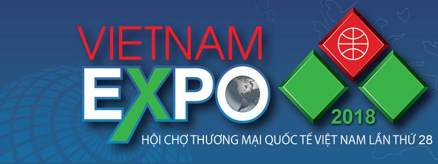 Mời tham gia Hội chợ thương mại quốc tế lần thứ 28 (VIETNAM EXPO 2018)